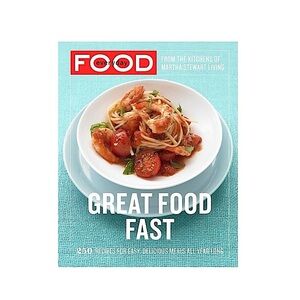 Martha Stewart Great Food Fast/Living Magazine Paperback
